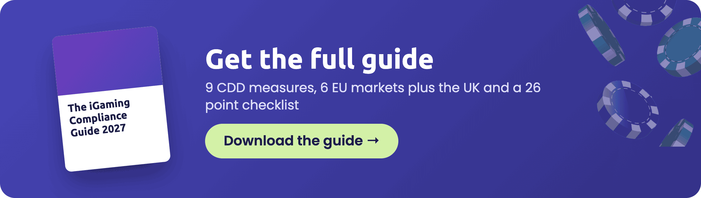 Get the full guide: download the iGaming Compliance Guide 2027